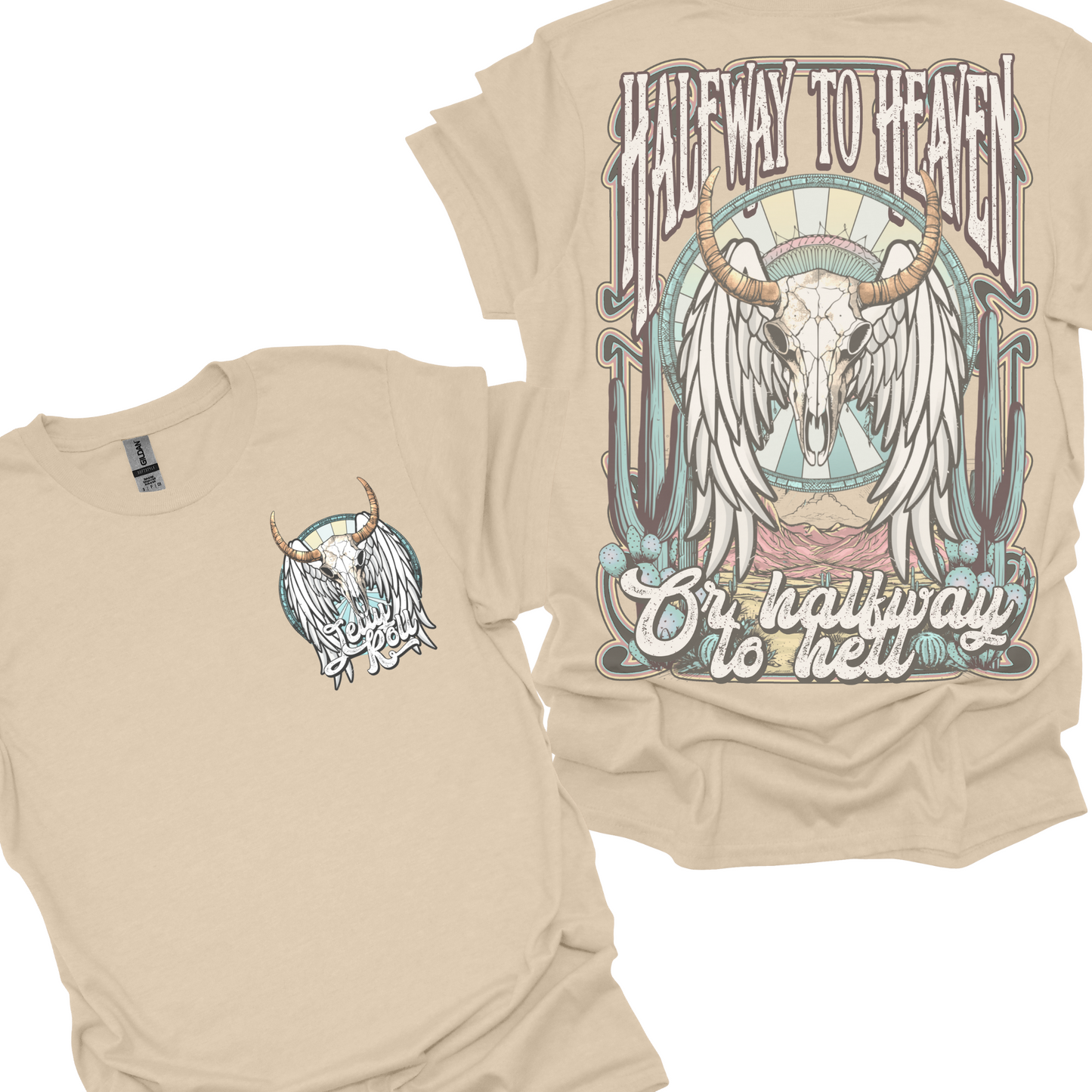 Halfway to Heaven T-shirt