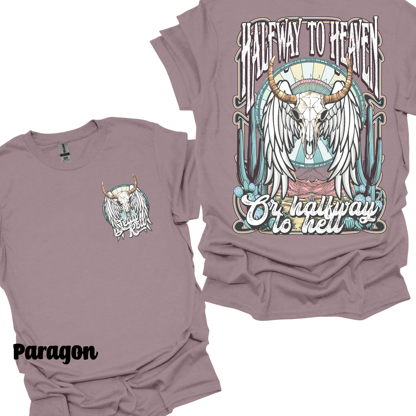 Halfway to Heaven T-shirt