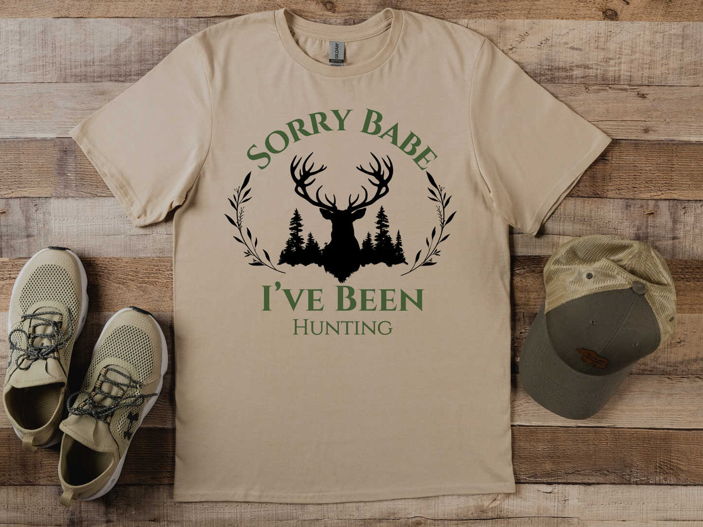 Sorry Babe I've Been Hunting T-shirt