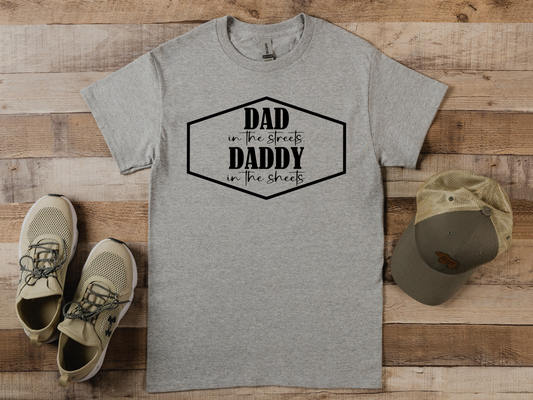 Dad In The Streets T-shirt